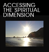 Accessing the Spiritual Dimension