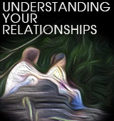 Understanding Your Relationships